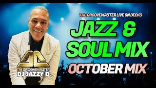 Jazz &amp; Soul Mix October by DJ Jazzy D