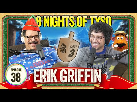 Erik Griffin (Workaholics, Riffin with Griffin) on TYSO - #38