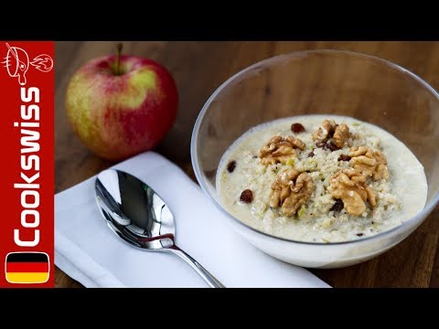 Cookswiss Birchermüesli - Schweizer Müsli Rezept