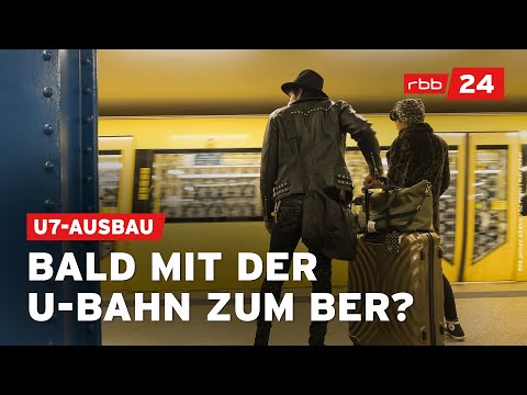 U7-Verlängerung zum BER laut Gutachten wirtschaftlich sinnvoll