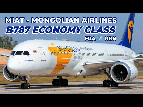 LET'S FLY! 🇲🇳 MONGOLIAN AIRLINES | B787-9 | Frankfurt - Ulaanbaatar