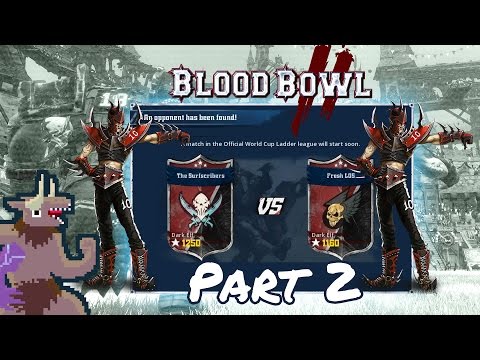 BB2 World Cup Grind - S2 - Dark Elf - Match 5 - part 2
