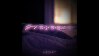 Presence - Chrissii Key