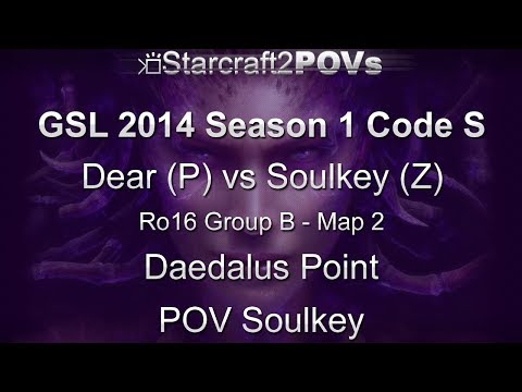 SC2 HotS - GSL 2014 S1 Code S - Dear vs Soulkey - Ro16 Group B - Map 2 - Daedalus Point - Soulkey