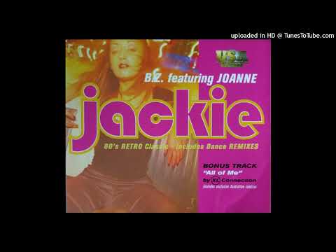 B.Z. feat. Joanne - Jackie (XL Club Mix) [HQ]