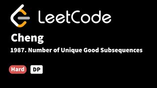 YouTube video 'LeetCode 1987. Number of Unique Good Subsequences'