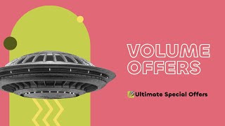 Volume Offers for Ultimate Special Offers