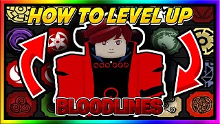 HOW TO LEVEL UP YOUR BLOODLINES IN SHINDO LIFE FAST