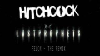 Lostprophets 'For He's A Jolly Good Felon' - Hitchcock Remix