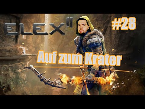 Elex 2 ⚔ #28 [2k GAMEPLAY GERMAN] Auf zum Krater | LET´S PLAY ELEX 2 2022 DEUTSCH