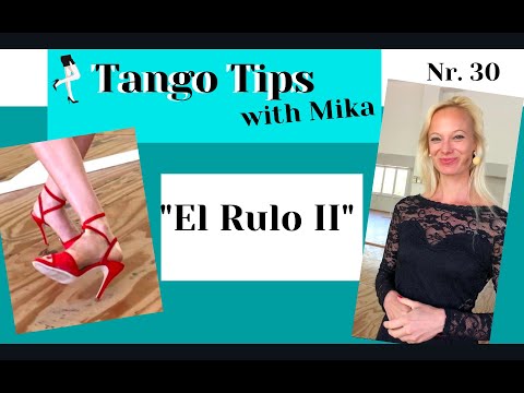 Tango Tips with Mika Nr. 30: "El Rulo II" Heel Power