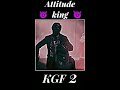 Attitude king | KGF Chapter 2 | #shorts | #shortfeed | #kgf | #rocky #vikram | #kgf2 | #yash