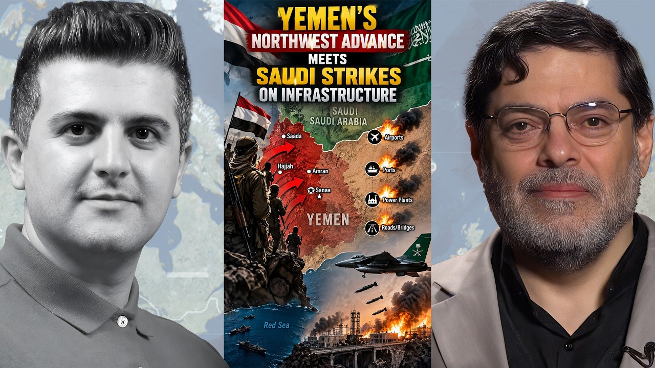 Yemen’s Northwest Advance Meets Saudi Strikes on Infrastructure | Seyed M. Marandi