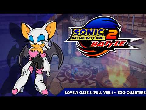 Lovely Gate 3 (Full Version) ~ Egg Quarters || Sonic Adventure 2