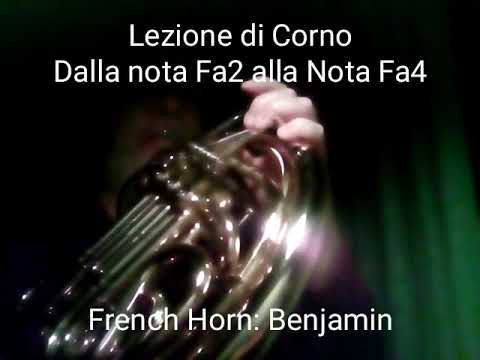 Lezione di Corno - Dalla nota Fa2 alla nota Fa4 - French Horn: Benjamin