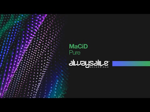 MaCiD - Pure