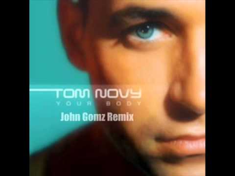 Your Body - Tom Novy (John Gomz Remix)