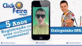 5 Anos – Click Feira – Galeguinho SPA