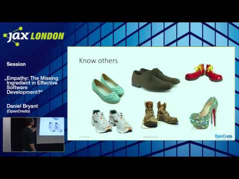 JAX London 2016: Daniel Bryant - Empathy: The Missing Ingredient in Effective Software Development?