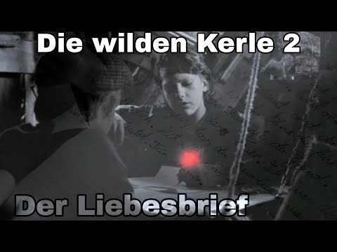 Liebesbrief - Die wilden Kerle 2