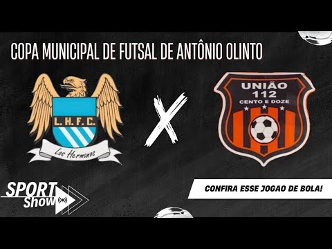LOS HERMANOS x UNIÃO 112 - COPA MUNICIPAL DE FUTSAL DE ANTÔNIO OLINTO - SEMI FINAL
