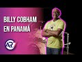 AR7 | BILLY COBHAM EN PANAMA - Oye TV Oficial AR7 | BILLY COBHAM EN PANAMA
