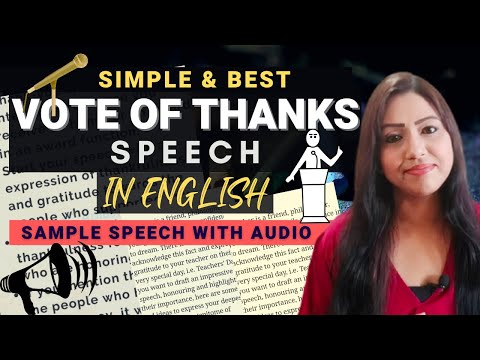 Best VOTE OF THANKS Speech in English | How to give Vote of Thanks | Vote of Thanks in English