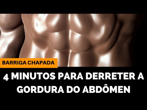 Barriga Chapada - 4 Minutos para Derreter a Gordura do Abdômen - Queima de 48 Horas