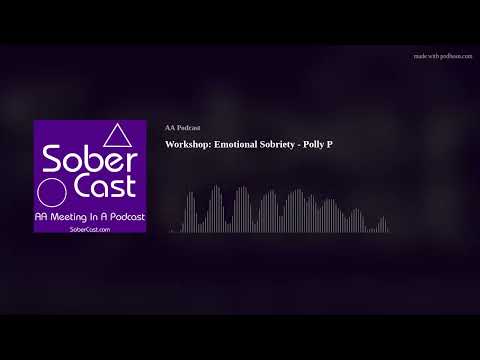 Workshop: Emotional Sobriety - Polly P