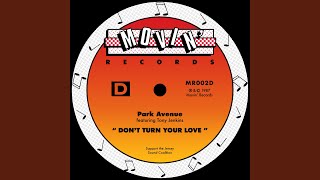 Don&#39;t Turn Your Love (feat. Tony Jenkins) (Effective Mix)