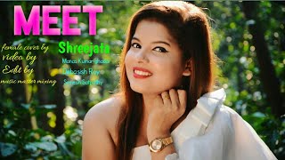 Meet | Simran | Arijit Shing | Sachin-Jigar | Female Cover By Shreejata Upadhyay
