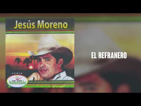 El Refranero - Jesús Moreno | Música Llanera