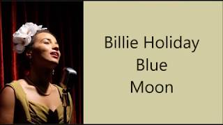 Billie Holiday   Blue Moon   +   lyrics