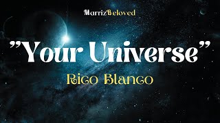 Your Universe 🦋🦋🦋 (Lyrics) | By: Rico Blanco