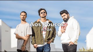 Aos Poucos Lyrics English Translation