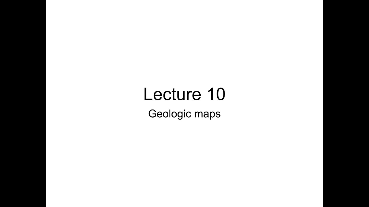 Lecture 10: Geologic maps