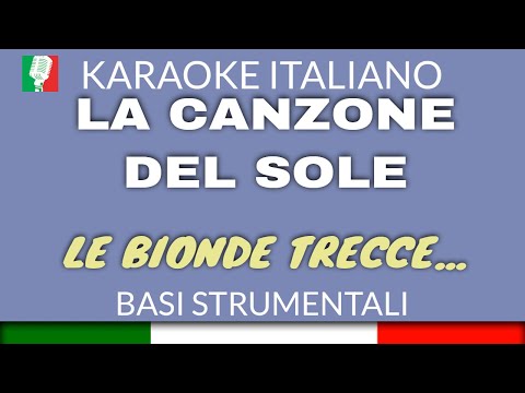 LUCIO BATTISTI - LA CANZONE DEL SOLE - KARAOKE ITALIANO SUONATO [base karaoke italiano]🎤