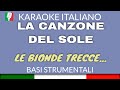 LUCIO BATTISTI LA CANZONE DEL SOLE KARAOKE ITALIANO SUONATO Base Karaoke Italiano