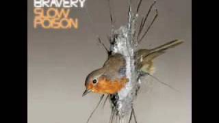The Bravery - Slow Poison [With Lyrics]