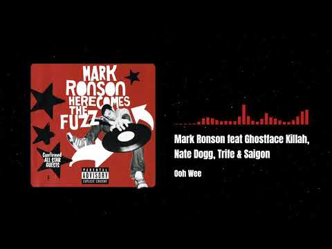 Mark Ronson feat Ghostface Killah, Nate Dogg, Trife & Saigon - Ooh Wee