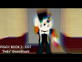 Piggy Book 2 Felix Soundtrack Piggy Libro 2 Felix Banda Sonora