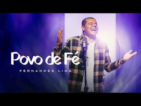 Fernandes Lima - Povo de fé [ CLIPE OFICIAL ]
