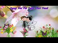 Aayegi Har Pal Tujhe Meri Yaad WhatsApp Status By Badam Zulus