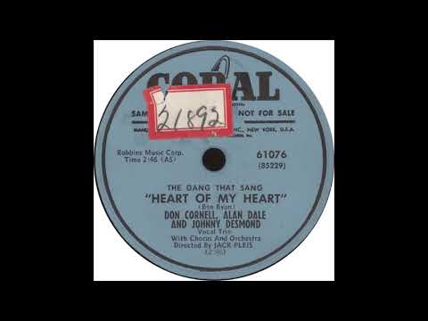 Coral 61076 - The Gang That Sang "Heart Of My Heart" - Don Cornell, Alan Dale And Johnny Desmond