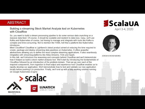 J.Rosenberg at #ScalaUA-Building a streaming Stock Market Analysis tool on Kubernetes with Cloudflow