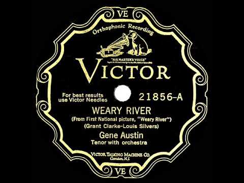 1929 HITS ARCHIVE: Weary River - Gene Austin
