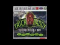 TRICK DADDY - RUN NI**A