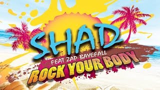 Shad feat. Zap Bayefall - Rock Your Body (Extended)