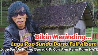 Download lagu BIKIN MERINDING‼️LAGU POP SUNDA DARSO FULL ALBUM ❗️LAGU SUNDA PALING BANYAK DI CARI KENA KANA HATE mp3