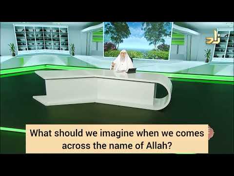 What should we imagine when we think of Allah? - assim al hakeem